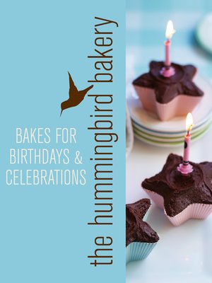cover image of Hummingbird Bakery Bakes for Birthdays and Celebrations